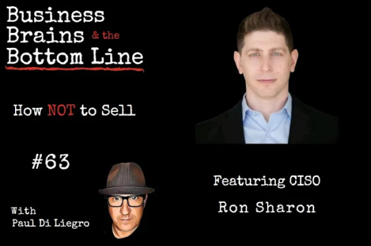 Ep. 63: How not to Sell with CISO Ron Sharon