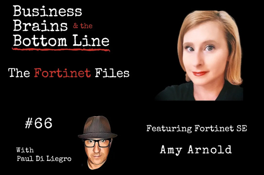 Ep. 66: The Fortinet Files: Amy Arnold