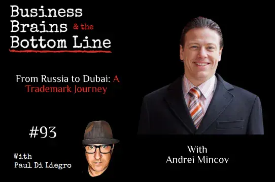 Ep.93: From Russia to Dubai: A Trademark Journey with Andrei Mincov