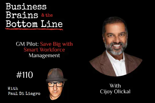 Ep. 110: Cijoy Olickal and GM Pilot Save Big with Smart Workforce Management