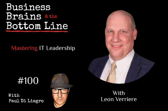 Ep. 100: Mastering IT Leadership: Insights from Leon Verriere