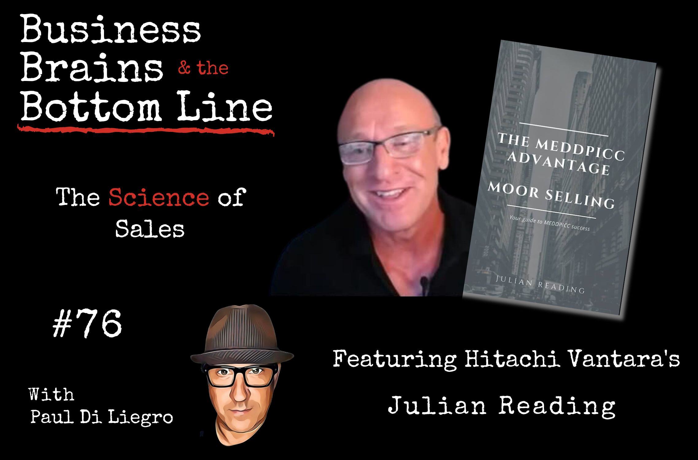 Ep.76: The Science of Selling, Featuring Hitachi Vantara's Julian Reading